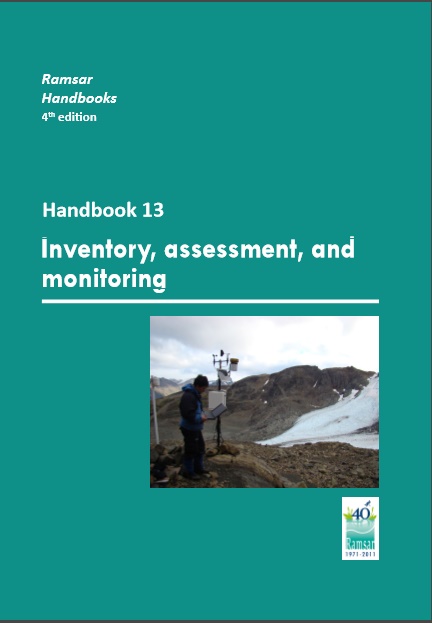 Ramsar Handbooks 4th edition- Handbook 13- Inventory, assessment, and monitoring