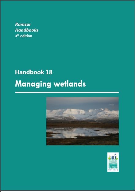 Ramsar Handbooks 4th edition- Handbook 18-Managing wetlands